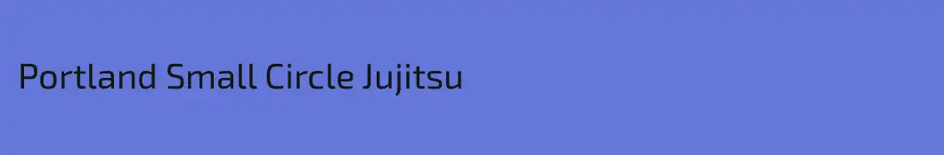 Portland Small Circle Jujitsu